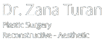 Dr. Zana Turan
Chirurgie Plastique
Reconstructrice - Esthétique